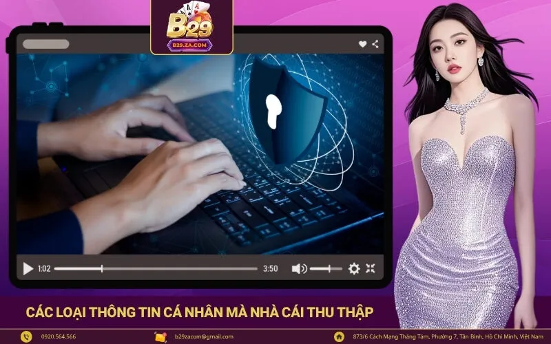 Các loại thông tin cá nhân mà nhà cái thu thập