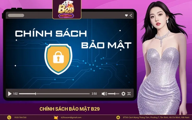Chính Sách Bảo Mật B29