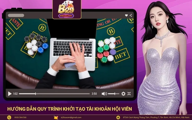 Hướng dẫn quy trình khởi tạo tài khoản hội viên