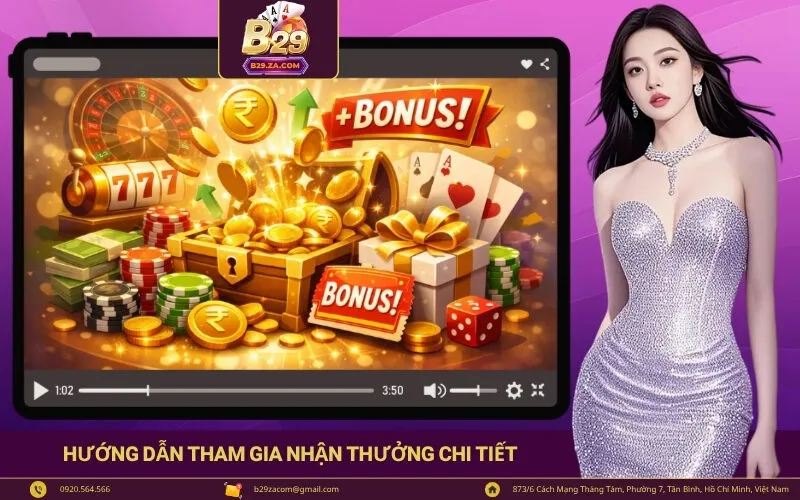 Hướng dẫn tham gia nhận thưởng chi tiết