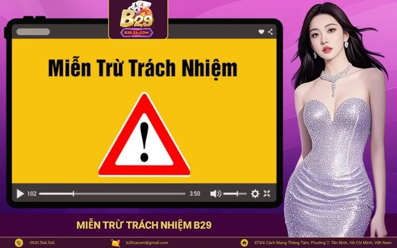 Miễn Trừ Trách Nhiệm B29