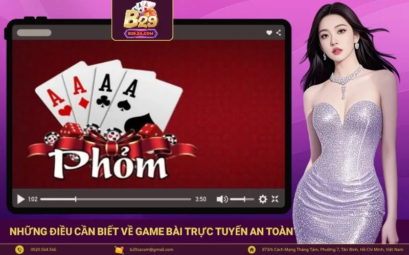 Những điều cần biết về Game bài trực tuyến an toàn