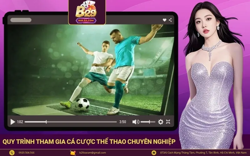 Quy trình tham gia cá cược thể thao chuyên nghiệp cho người mới