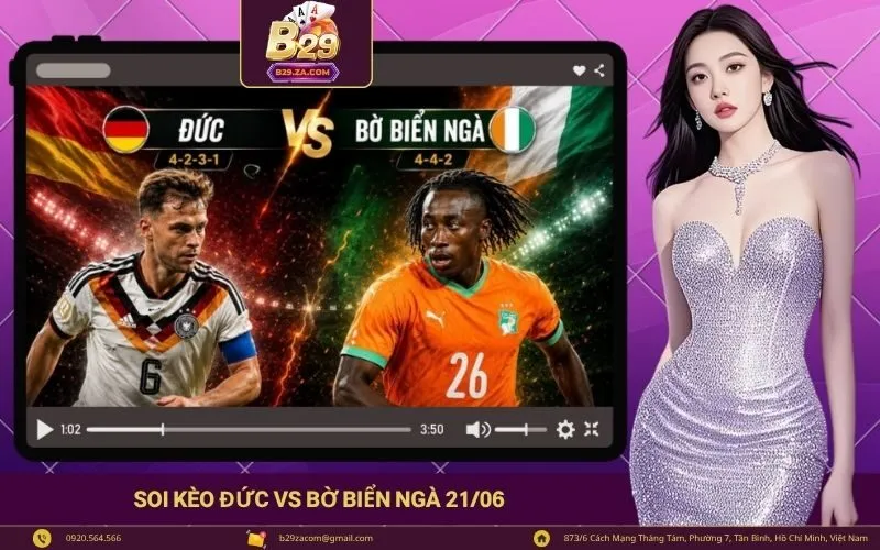 Soi kèo Đức vs Bờ Biển Ngà 2106