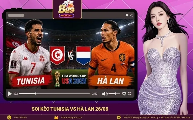Soi kèo Tunisia vs Hà Lan 2606