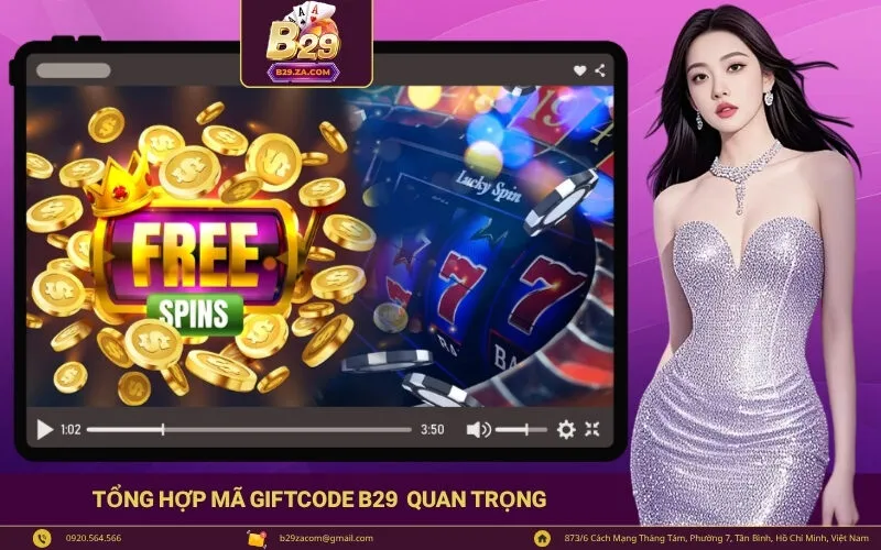 Tổng Hợp Mã Giftcode B29 lại đóng vai trò quan trọng