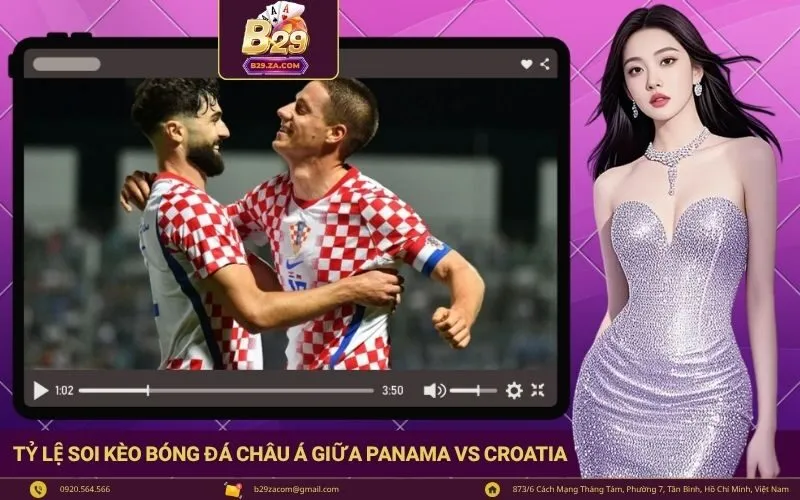Tỷ lệ soi kèo bóng đá châu Á giữa Panama vs Croatia